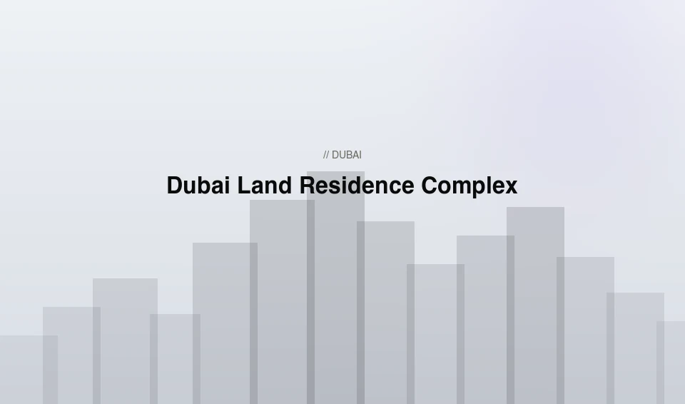 Dubai Land Residence Complex